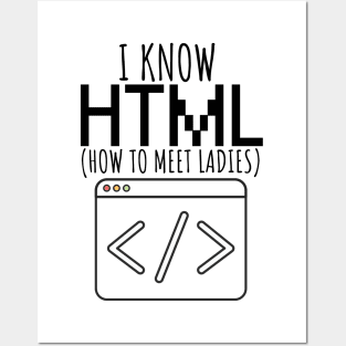 I know html - ladies Posters and Art